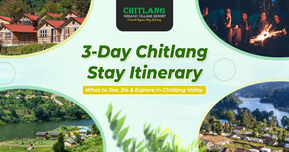 3 Day Chitlang Stay Itinerary: What to See, Do & Explore in Chitlang Valley