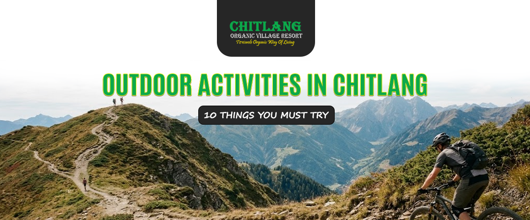 Outdoor Activities in Chitlang: 10 Things You Must Try